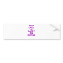 Keep Calm and Carry On Dieting Bumper Sticker