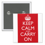 Keep Calm And Carry On: Fire Engine Red Button