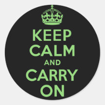 Keep Calm And Carry On Green and Black Round Stickers