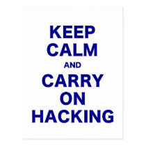 Keep Calm and Carry On Hacking Post Card