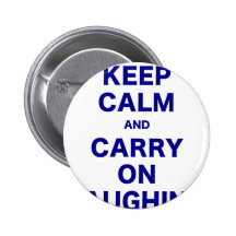 Keep Calm and Carry On Laughing Pin