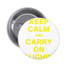 Keep Calm and Carry On Laughing Pinback Buttons