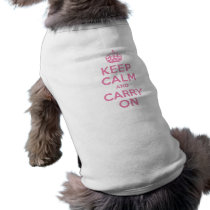 Keep Calm And Carry On. Light Pink. Best Price. Pet Tee Shirt