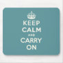 Keep Calm And Carry On Mouse Pad