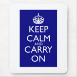 Keep Calm And Carry On: Navy Blue Mouse Pad