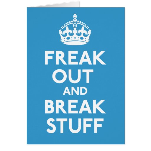 Keep Calm And Carry On Parody Card