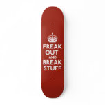 Keep Calm and Carry On Parody Skateboard Deck