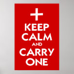 Keep Calm and Carry One Posters