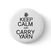 Keep Calm and Carry Yarn Pinback Buttons
