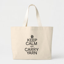 Keep Calm and Carry Yarn bags