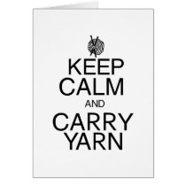 Keep Calm and Carry Yarn Cards