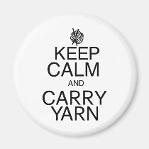 Keep Calm and Carry Yarn magnets