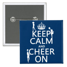 Keep Calm and Cheer On (cheerleaders)(any color) Pins