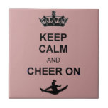 Keep Calm and Cheer on Tile