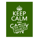 Keep Calm and Cite Your Sources (in any color) Post Cards