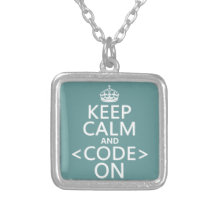 Keep Calm and <Code> On - all colours Necklaces