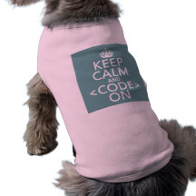 Keep Calm and <Code> On - all colours Pet Tee