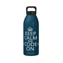 Keep Calm and <Code> On - all colours Drinking Bottles