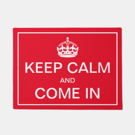 Keep Calm and Come in Doormat