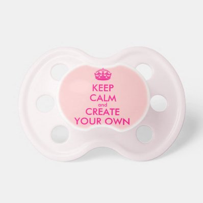 Keep calm and create your own - Pink BooginHead Pacifier