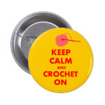 Keep Calm and Crochet On Gifts Pins