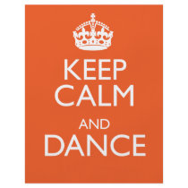 KEEP CALM AND DANCE