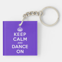 Keep Calm and Dance On Acrylic Keychain