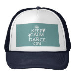 Keep Calm and Dance On (ballet) (all colors) Hat