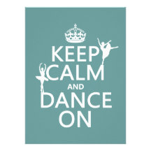 Keep Calm and Dance On (ballet) (all colors) Custom Invitation