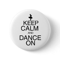 Keep Calm and Dance On Pins