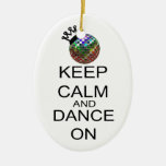 Keep Calm And Dance On Christmas Ornaments