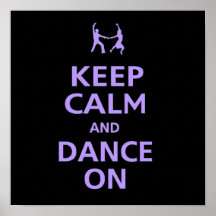 Keep calm and Dance on dancing music couple cool Print