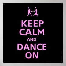 Keep calm and Dance on dancing music couple cool Print