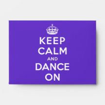 Keep Calm and Dance On Envelope