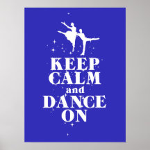 Keep Calm and Dance On Gift Poster
