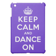 Keep Calm and Dance On iPad Mini Cases