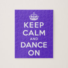 Keep Calm and Dance On Jigsaw Puzzles