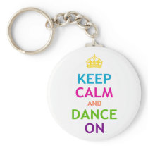 Keep Calm and Dance On Key Chains