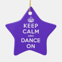 Keep Calm and Dance On Ornament
