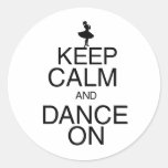 Keep Calm and Dance On Round Stickers