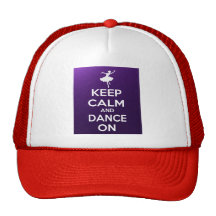 Keep Calm and Dance On Trucker Hat