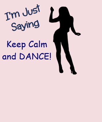 Keep Calm and DANCE! Shirts