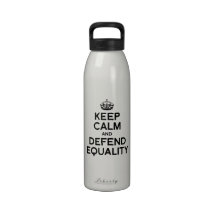KEEP CALM AND DEFEND EQUALITY REUSABLE WATER BOTTLE