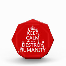 Keep Calm and Destroy Humanity (robots) Awards