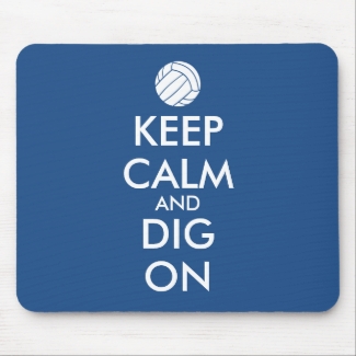 Keep Calm and Dig On Volleyball Sports Lovers