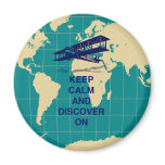 Keep Calm and Discover On motivational fun print Magnets