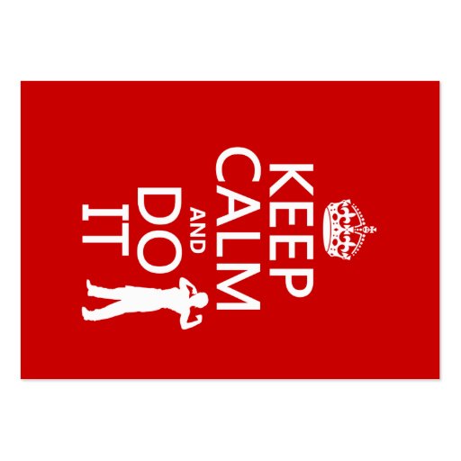 Keep Calm and Do It (any background color) Business Card (front side)