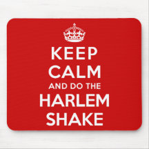 Keep Calm and do the Harlem Shake Mouse Pad
