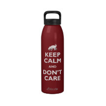 Keep Calm and Don't Care Drinking Bottles