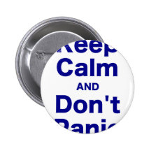 Keep Calm and Don't Panic Pinback Button